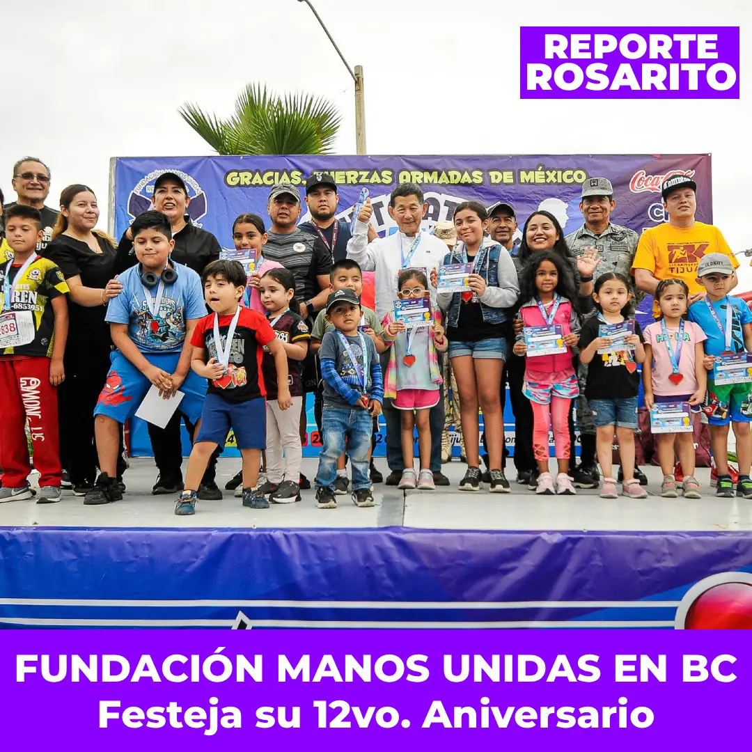 FUNDACIÓN MANOS UNIDAS EN BC Festeja su 12vo. Aniversario